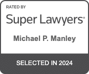 Rated by Super Lawyers - Michael P. Manley